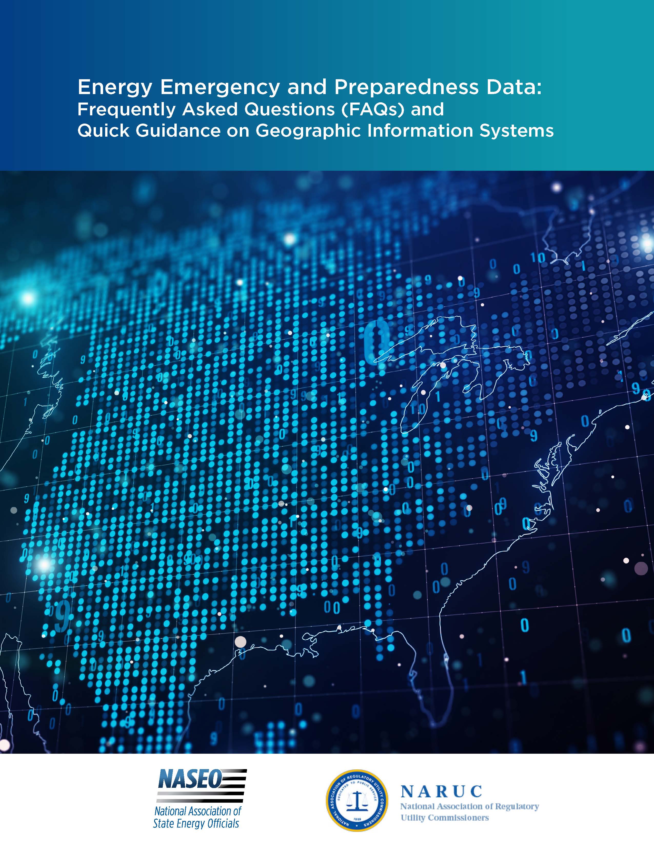 Energy Emergency and Preparedness Data:  Frequently Asked Questions (FAQs) and Quick Guidance on Geographic Information Systems